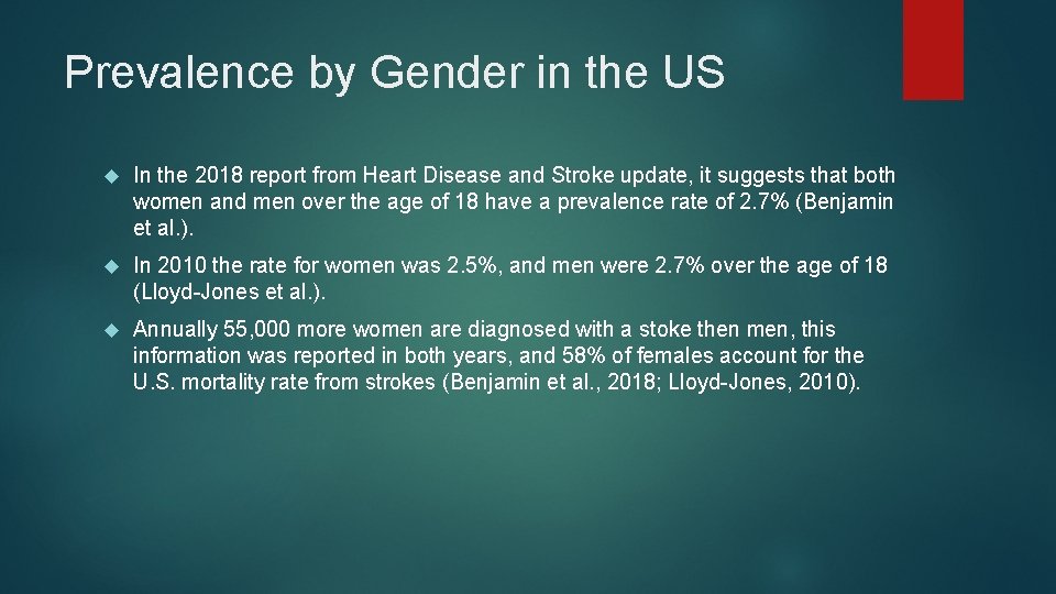 Prevalence by Gender in the US In the 2018 report from Heart Disease and