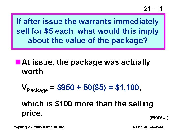 21 - 11 If after issue the warrants immediately sell for $5 each, what