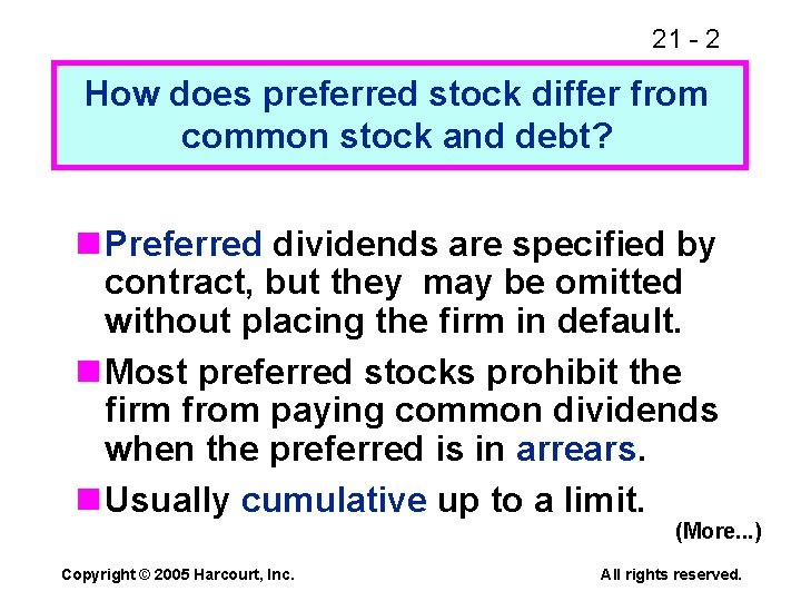 21 - 2 How does preferred stock differ from common stock and debt? n