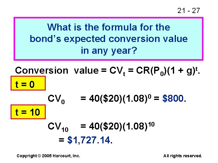 21 - 27 What is the formula for the bond’s expected conversion value in