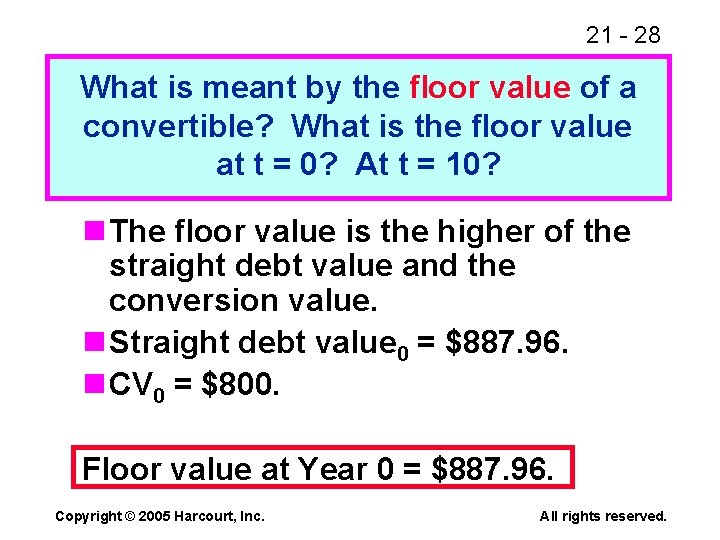 21 - 28 What is meant by the floor value of a convertible? What