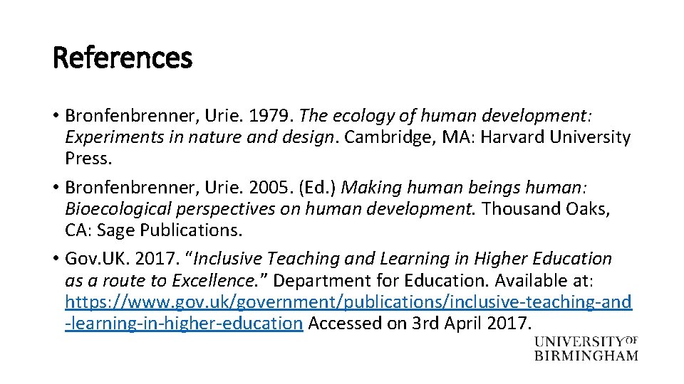 References • Bronfenbrenner, Urie. 1979. The ecology of human development: Experiments in nature and