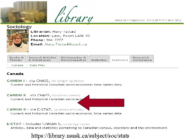 https: //library. usask. ca/subject/soc/stats 