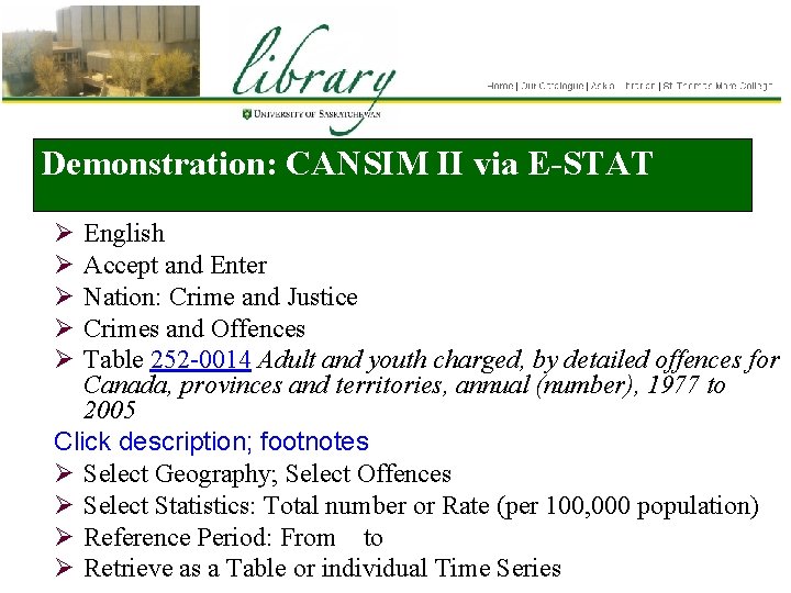 Demonstration: CANSIM II via E-STAT Ø Ø Ø English Accept and Enter Nation: Crime