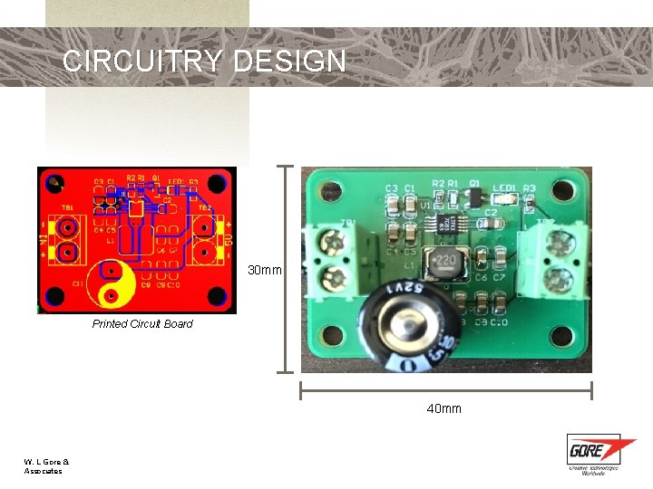 CIRCUITRY DESIGN 30 mm Printed Circuit Board 40 mm W. L. Gore & Associates