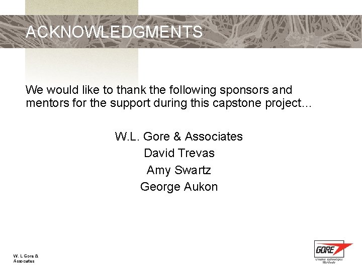 ACKNOWLEDGMENTS We would like to thank the following sponsors and mentors for the support