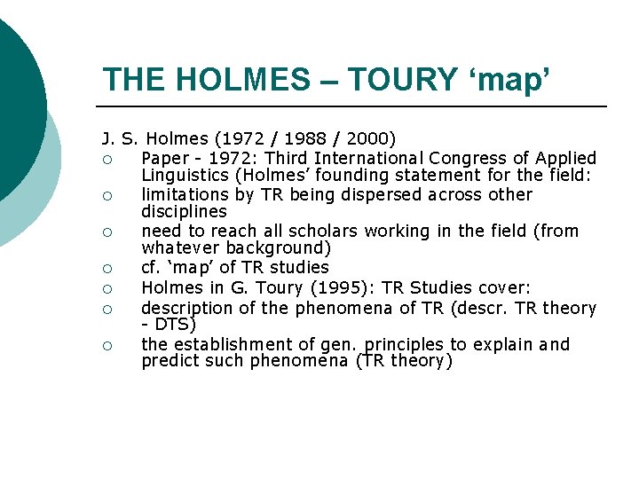 THE HOLMES – TOURY ‘map’ J. S. Holmes (1972 / 1988 / 2000) ¡