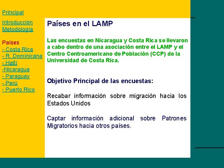 Principal Introducción Metodología Países en el LAMP Países - Costa Rica - R. Dominicana