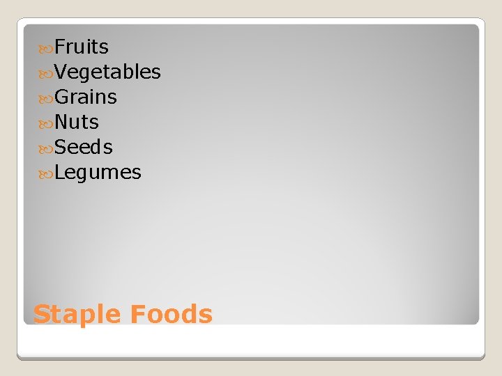  Fruits Vegetables Grains Nuts Seeds Legumes Staple Foods 