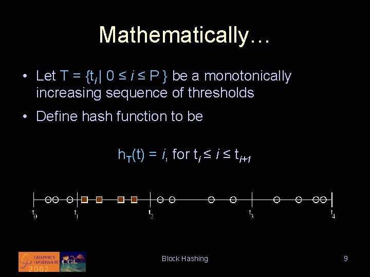 Mathematically… • Let T = {ti | 0 ≤ i ≤ P } be
