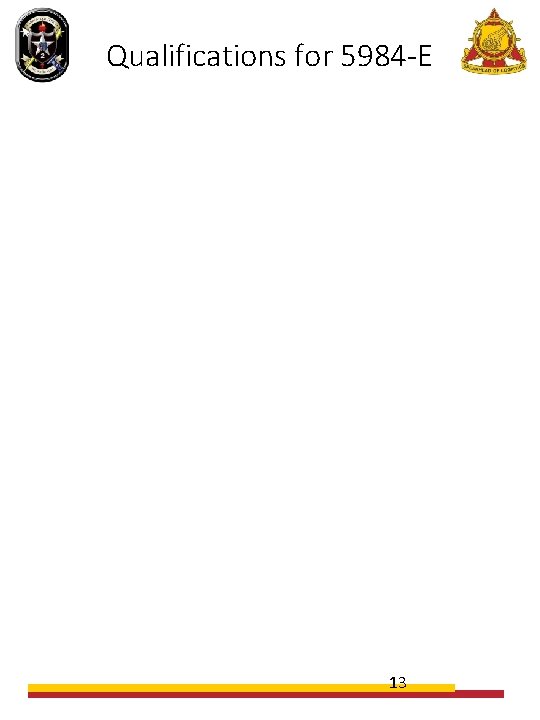 Qualifications for 5984 -E 13 