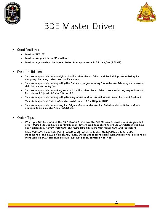 BDE Master Driver • Qualifications • • • Must be SFC/E 7 Must be