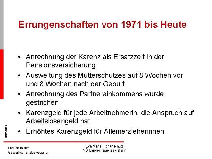 8/9/5/2021 Errungenschaften von 1971 bis Heute • Anrechnung der Karenz als Ersatzzeit in der