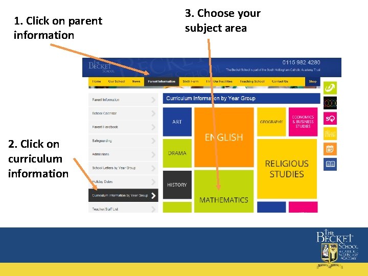 1. Click on parent information 2. Click on curriculum information 3. Choose your subject