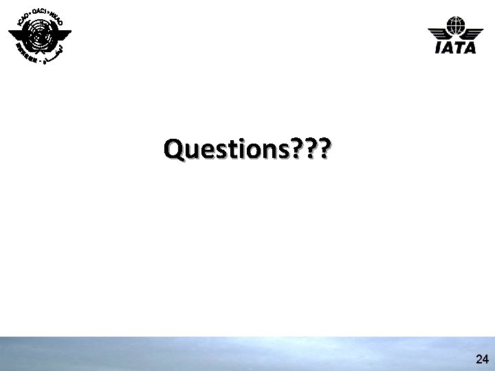 Questions? ? ? 24 
