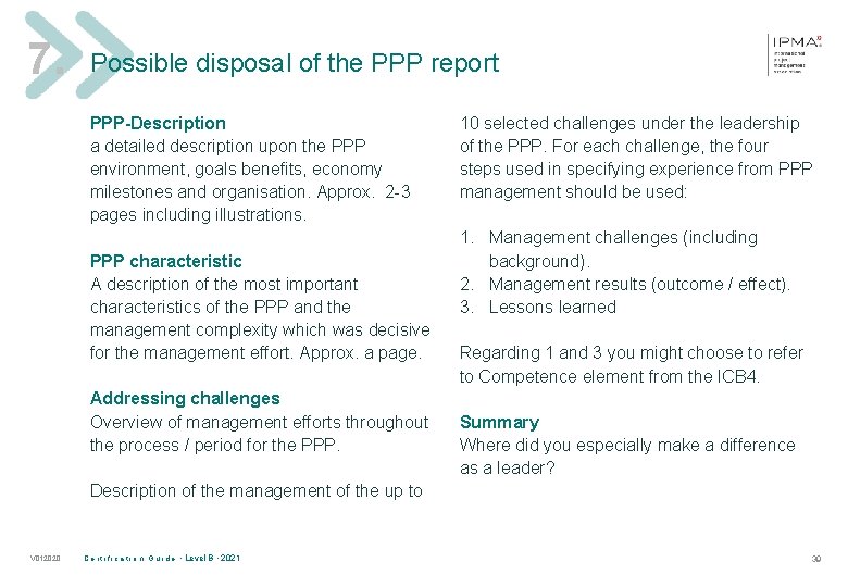 7. Possible disposal of the PPP report PPP-Description a detailed description upon the PPP
