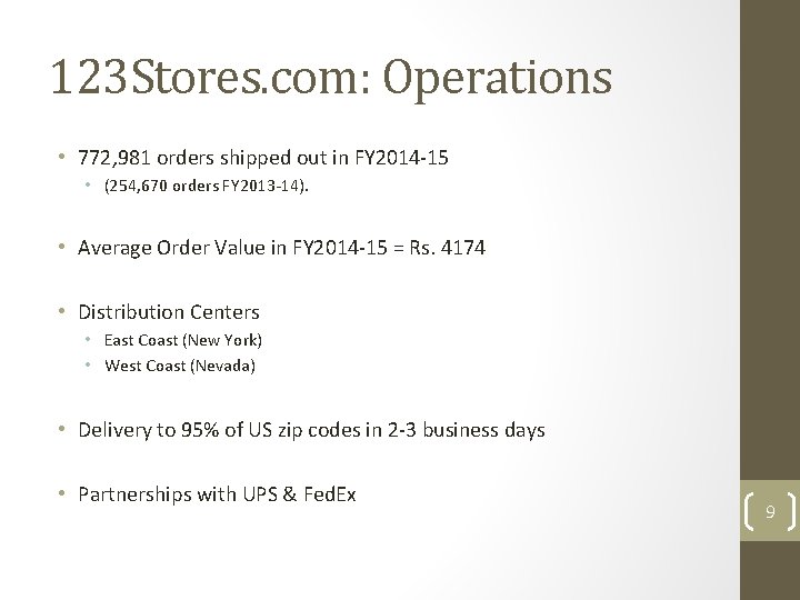 123 Stores. com: Operations • 772, 981 orders shipped out in FY 2014 -15