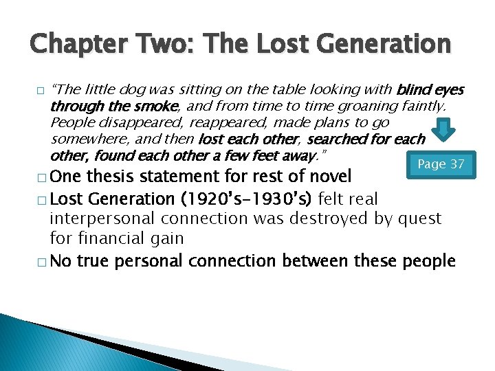 Chapter Two: The Lost Generation � “The little dog was sitting on the table