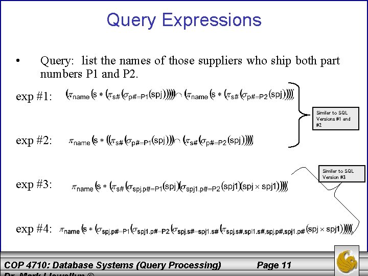 Query Expressions • Query: list the names of those suppliers who ship both part