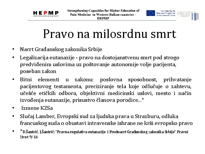 Pravo na milosrdnu smrt • Nacrt Građanskog zakonika Srbije • Legalizacija eutanazije - pravo