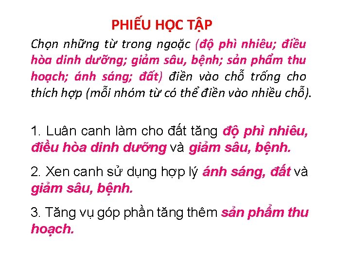 PHIẾU HỌC TẬP Chọn những từ trong ngoặc (độ phì nhiêu; điều hòa dinh