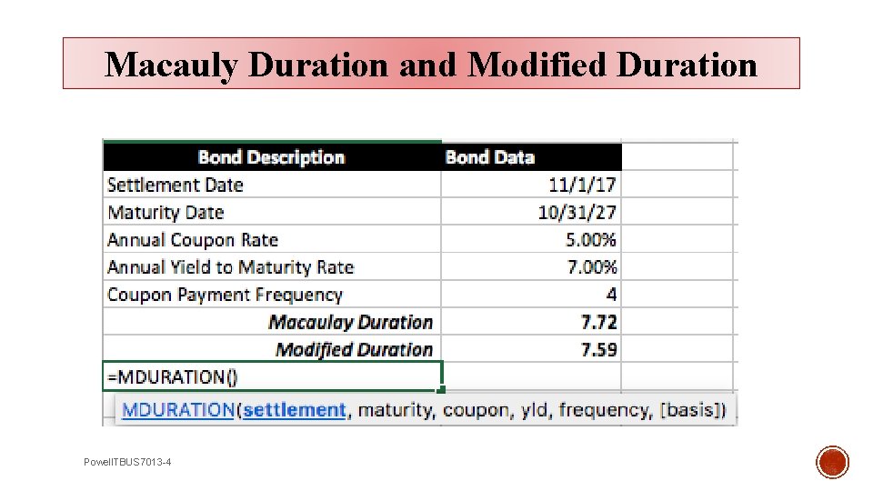 Macauly Duration and Modified Duration Powell. TBUS 7013 -4 