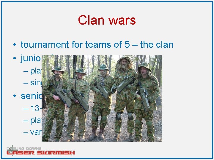Clan wars • tournament for teams of 5 – the clan • junior clan
