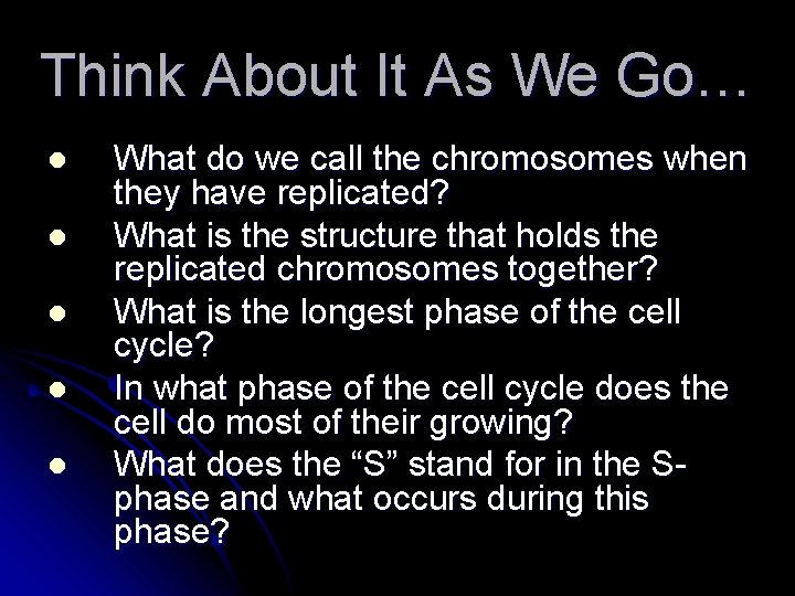 Think About It As We Go… l l l What do we call the