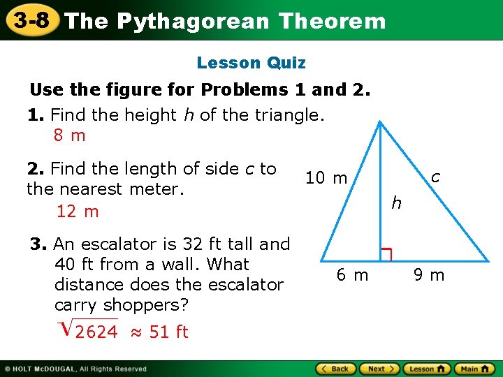 3 -8 The Pythagorean Theorem Lesson Quiz Use the figure for Problems 1 and