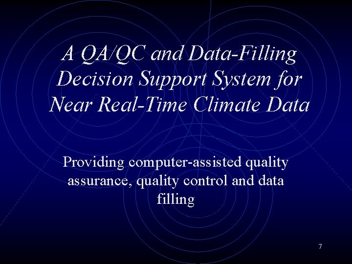 A QA/QC and Data-Filling Decision Support System for Near Real-Time Climate Data Providing computer-assisted