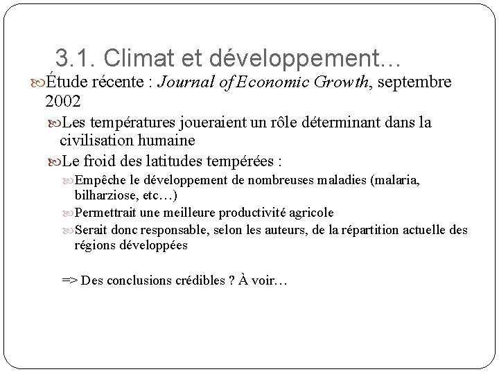 3. 1. Climat et développement… Étude récente : Journal of Economic Growth, septembre 2002