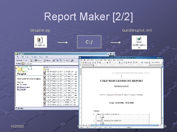 Report Maker [2/2] Gnuplot. zip build. Gnuplot. xml C: / User 1/22/2022 Gregory Bevillard