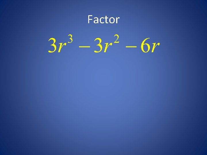 Factor 