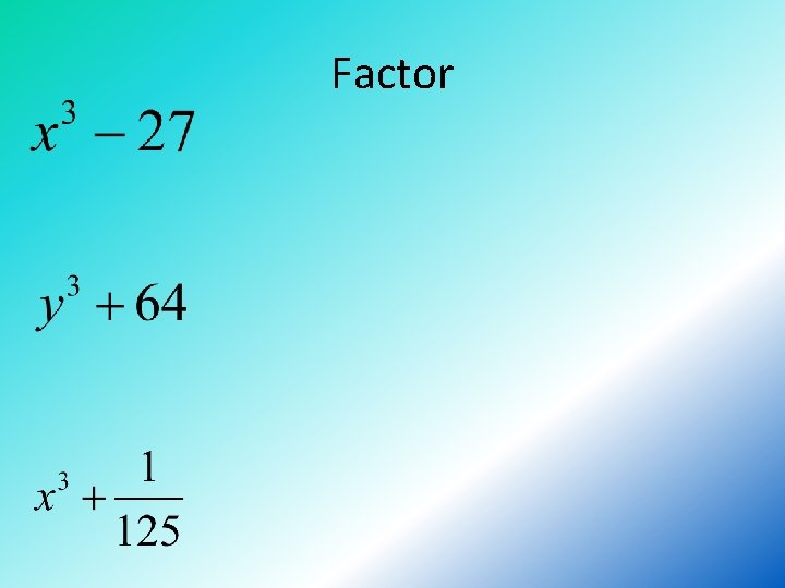 Factor 