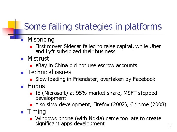 Some failing strategies in platforms n Mispricing n n Mistrust n n Slow loading