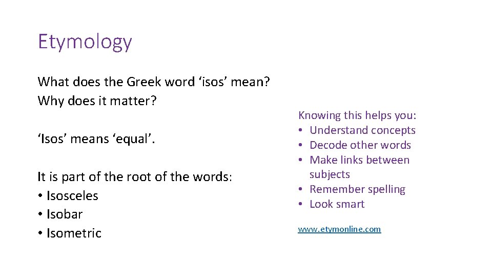 Etymology What does the Greek word ‘isos’ mean? Why does it matter? ‘Isos’ means