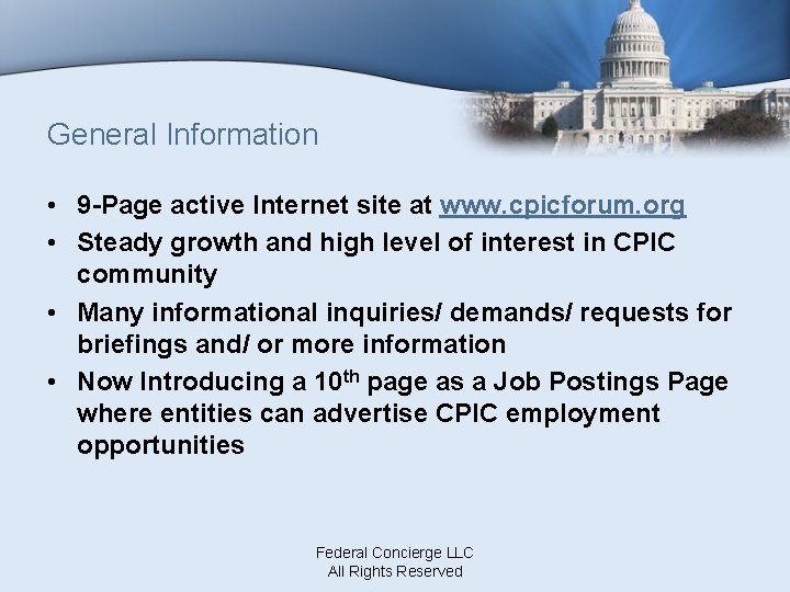 General Information • 9 -Page active Internet site at www. cpicforum. org • Steady