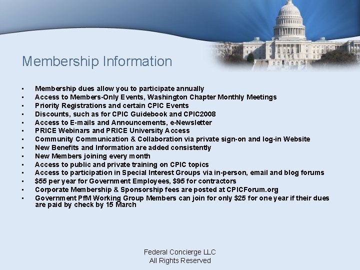 Membership Information • • • • Membership dues allow you to participate annually Access