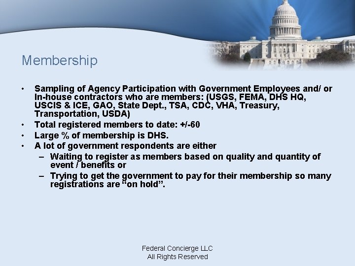 Membership • • Sampling of Agency Participation with Government Employees and/ or In-house contractors