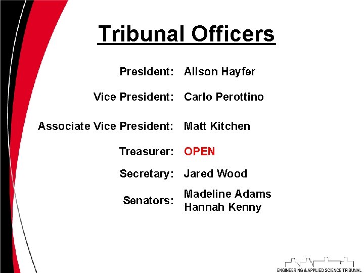 Tribunal Officers President: Alison Hayfer Vice President: Carlo Perottino Associate Vice President: Matt Kitchen