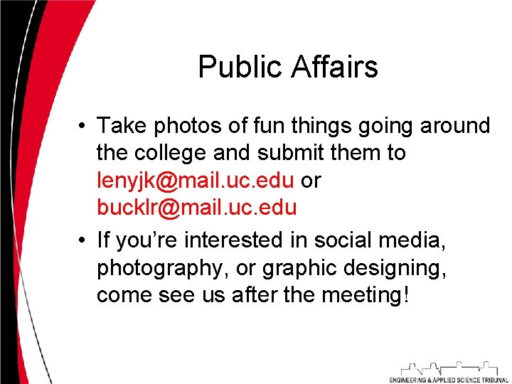 Public Affairs • Take photos of fun things going around the college and submit