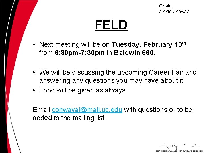 Chair: Alexis Conway FELD • Next meeting will be on Tuesday, February 10 th