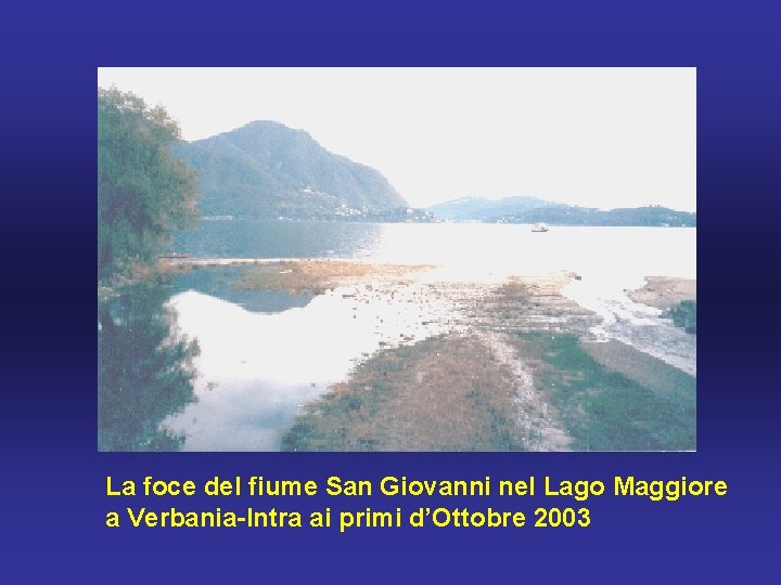 La foce del fiume San Giovanni nel Lago Maggiore a Verbania-Intra ai primi d’Ottobre