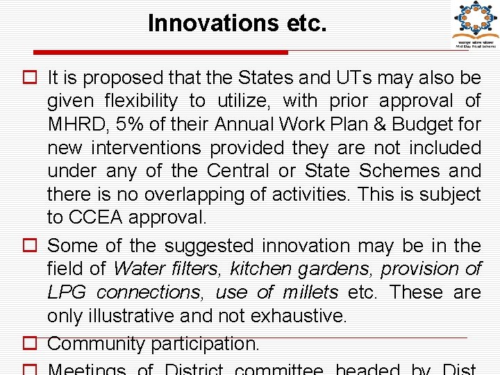 Innovations etc. o It is proposed that the States and UTs may also be