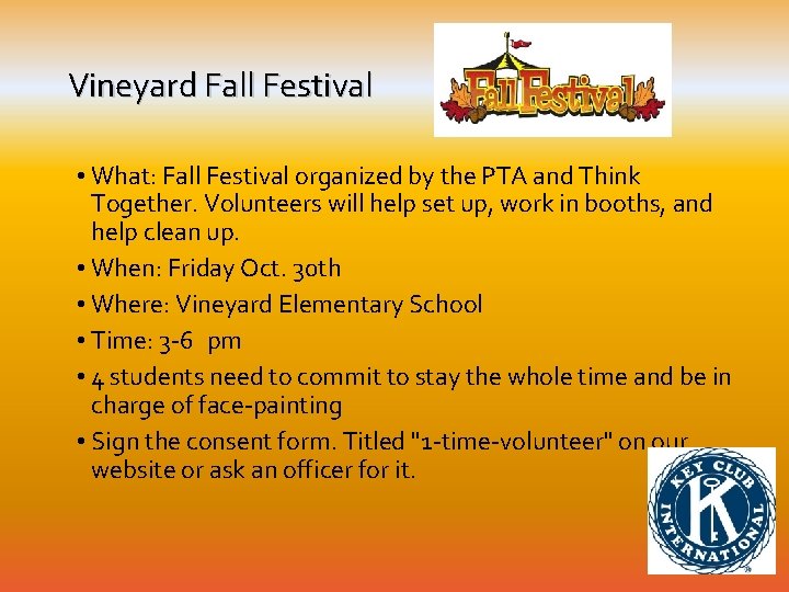 Vineyard Fall Festival • What: Fall Festival organized by the PTA and Think Together.