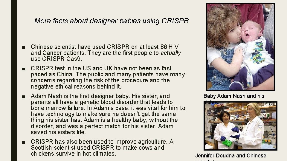 More facts about designer babies using CRISPR ■ Chinese scientist have used CRISPR on