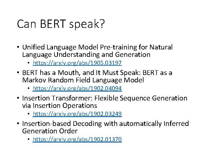Can BERT speak? • Unified Language Model Pre-training for Natural Language Understanding and Generation