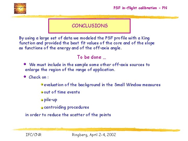 PSF in-flight calibration - PN CONCLUSIONS By using a large set of data we