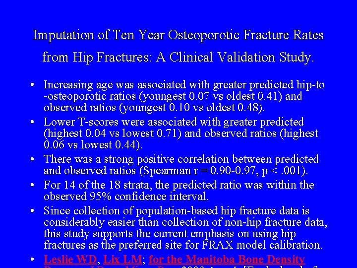 Imputation of Ten Year Osteoporotic Fracture Rates from Hip Fractures: A Clinical Validation Study.
