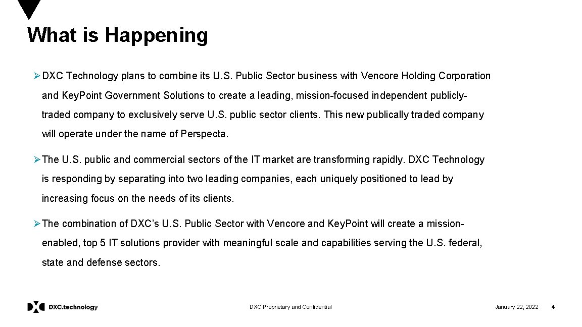 What is Happening ØDXC Technology plans to combine its U. S. Public Sector business